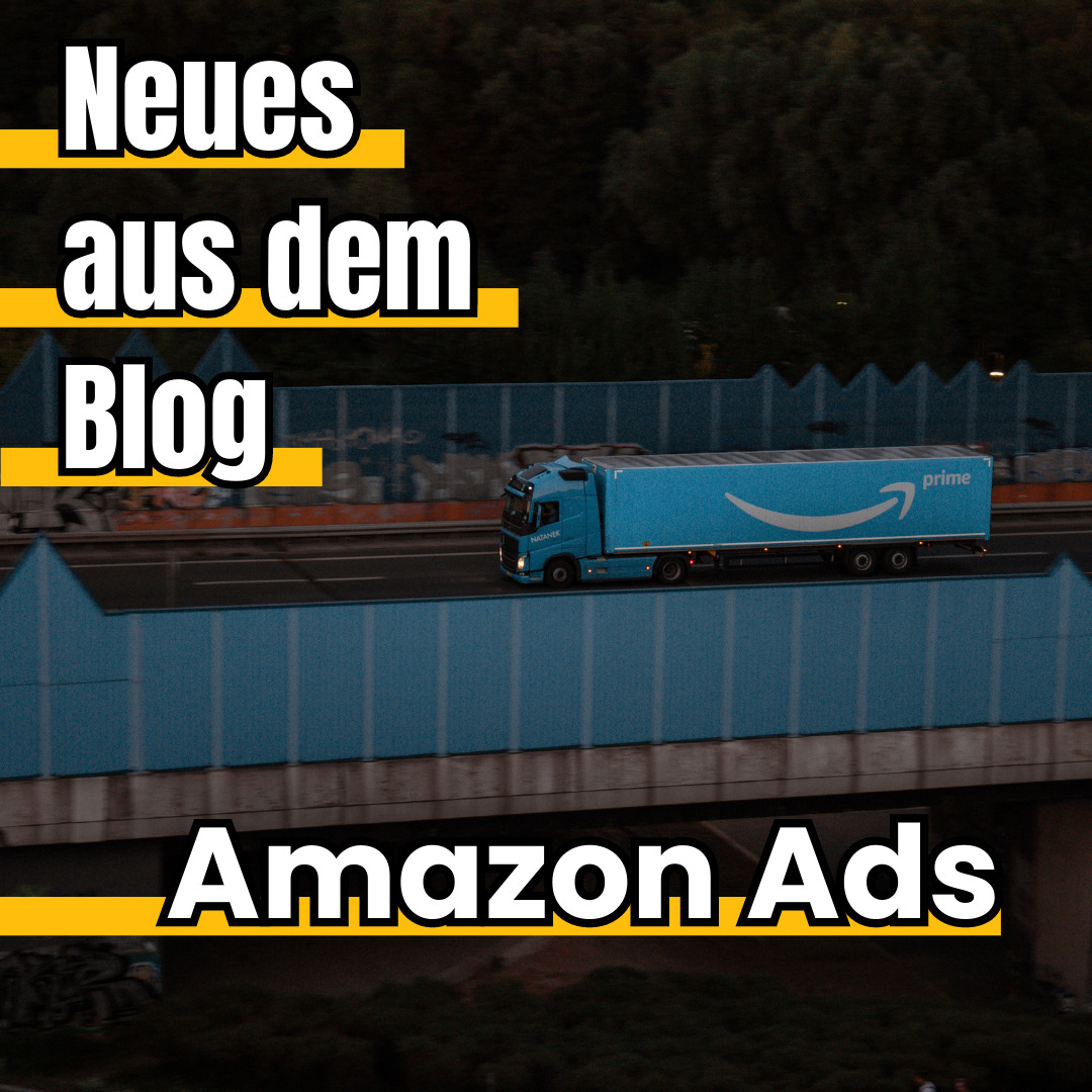 Amazon Ads - Neues aus dem Blog