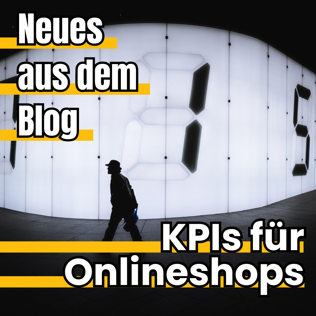 KPIs für Onlineshops - Neues aus dem Blog