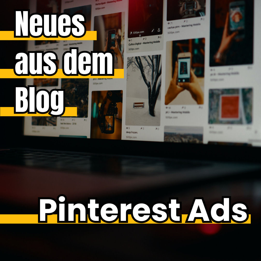 Pinterest Ads - Neues aus dem Blog