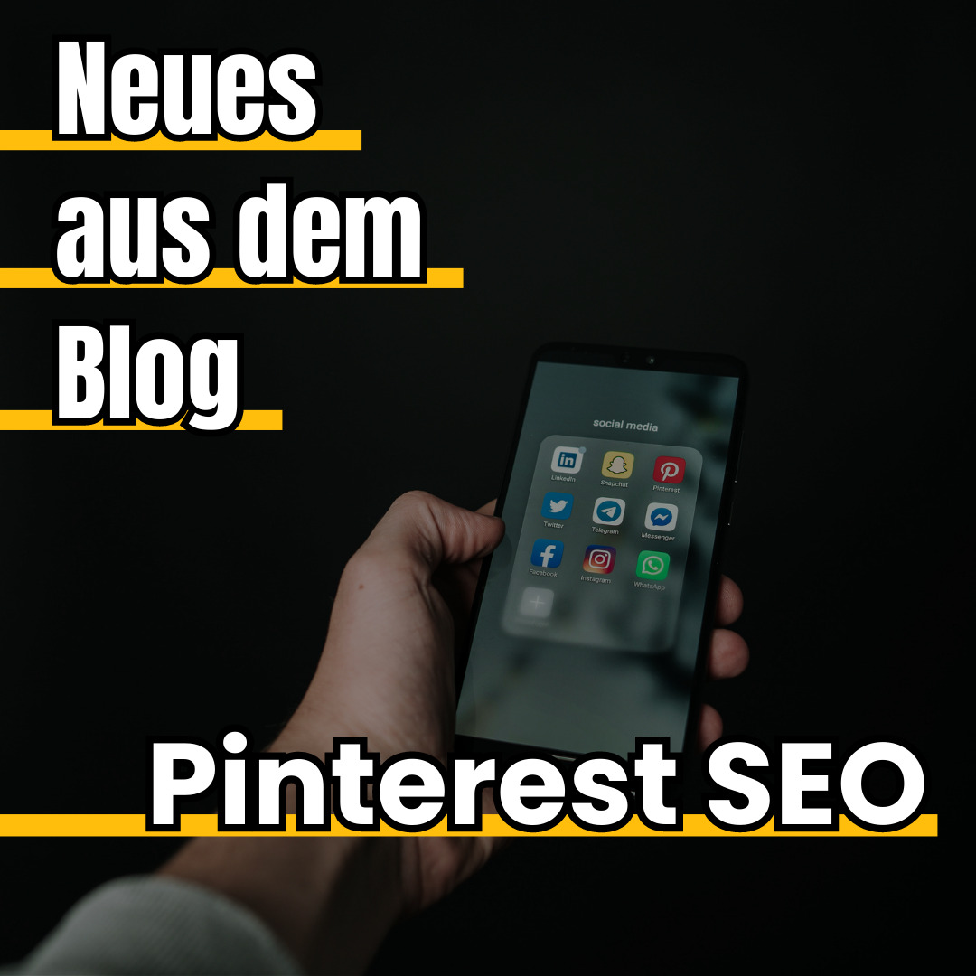 Pinterest SEO - Neues aus dem Blog
