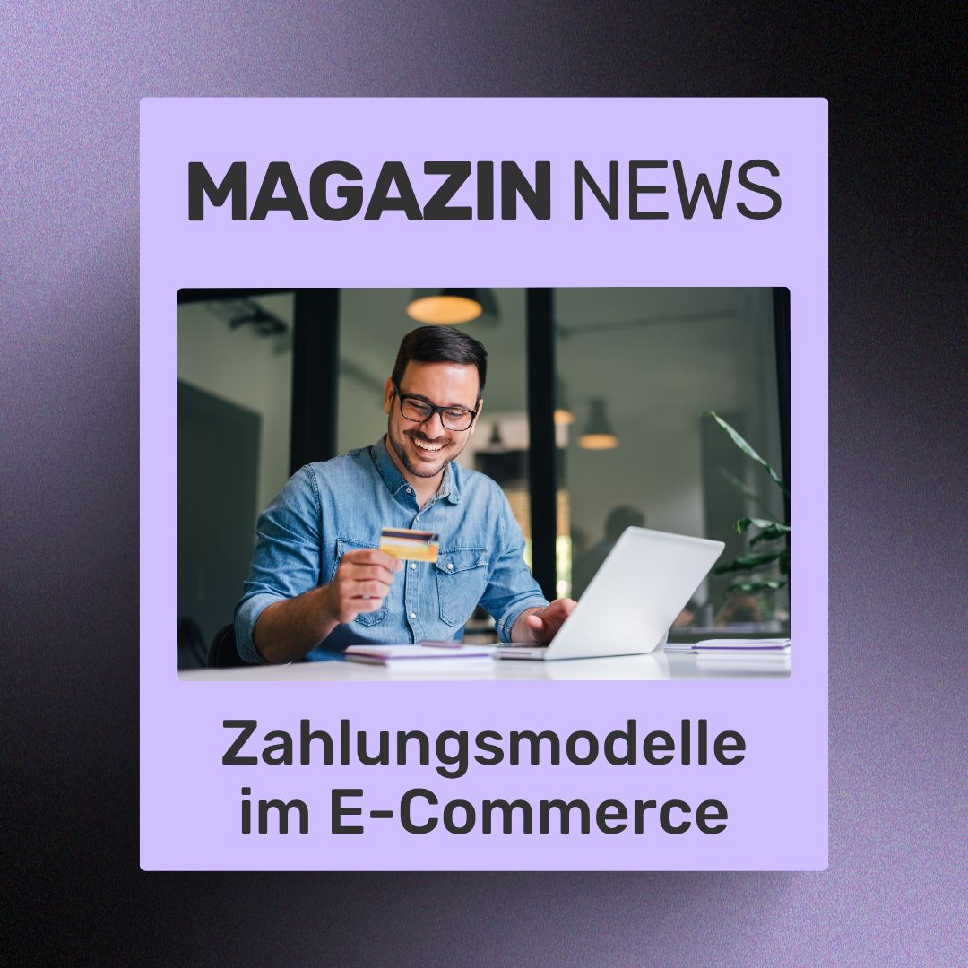 Zahlungsmodelle im E-Commerce: Wie Händler Kunden locken und Umsatz sichern | ecw Magazin