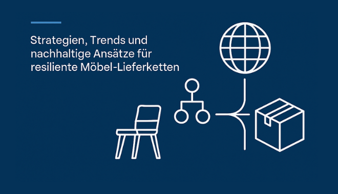 Strategien, Trends und nachhaltige Ansätze für Möbel-Lieferketten – ecw-Magazin 