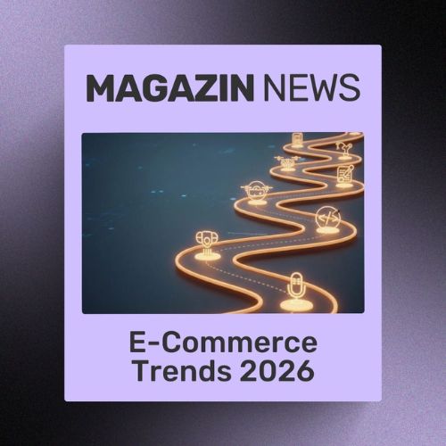 E-Commerce Trends 2026: Chancen, Risiken, Handlungsfelder | ecw Magazin